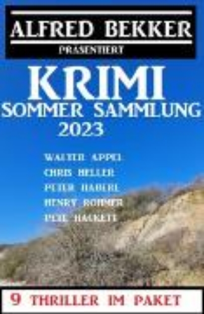 Bild von Krimi Sommer Sammlung 2023: 9 Thriller im Paket (eBook)