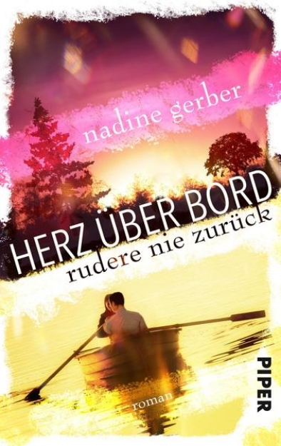 Bild von Herz über Bord- Rudere nie zurück (eBook)