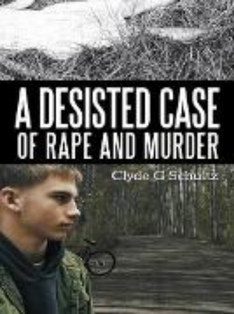 Bild von A Desisted Case of Rape and Murder (eBook)