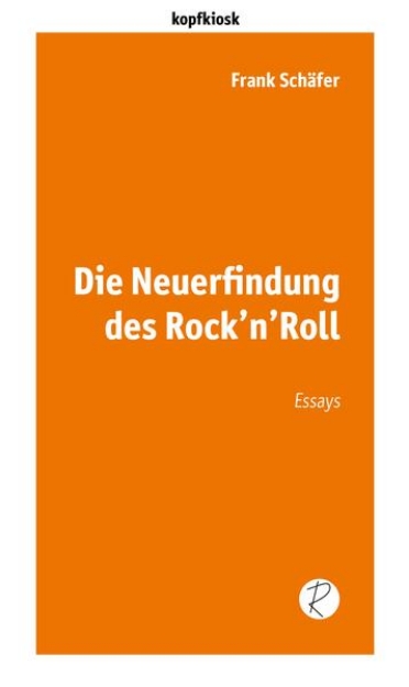 Bild von Die Neuerfindung des Rock'n'Roll (eBook)