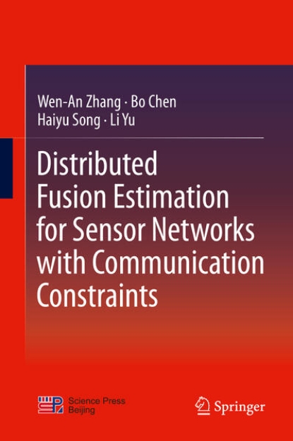 Bild von Distributed Fusion Estimation for Sensor Networks with Communication Constraints (eBook)