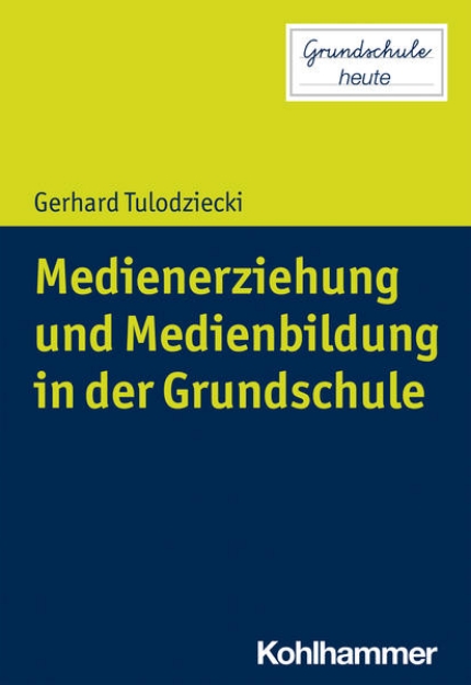 Bild von Medienerziehung und Medienbildung in der Grundschule