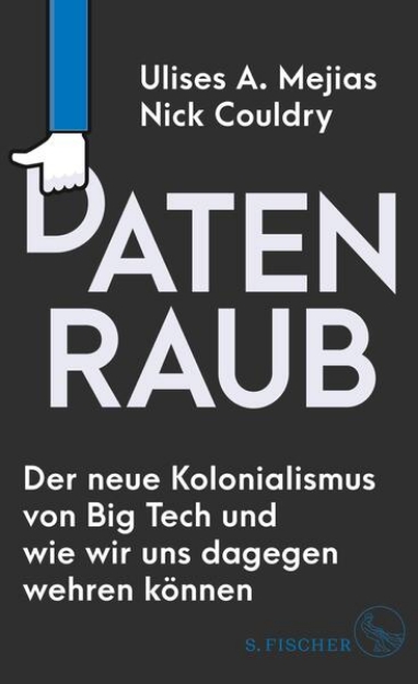 Bild von Datenraub - Der neue Kolonialismus von Big Tech und wie wir uns dagegen wehren können (eBook)