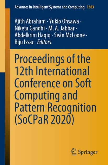 Bild von Proceedings of the 12th International Conference on Soft Computing and Pattern Recognition (SoCPaR 2020) (eBook)