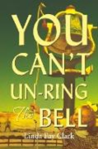 Bild von You Can't Un-Ring the Bell (eBook)