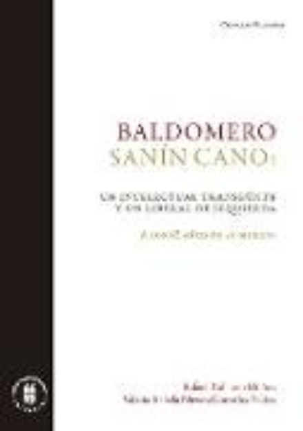 Bild von Baldomero Sanín Cano: un intelectual transeúnte y un liberal de izquierda (eBook)