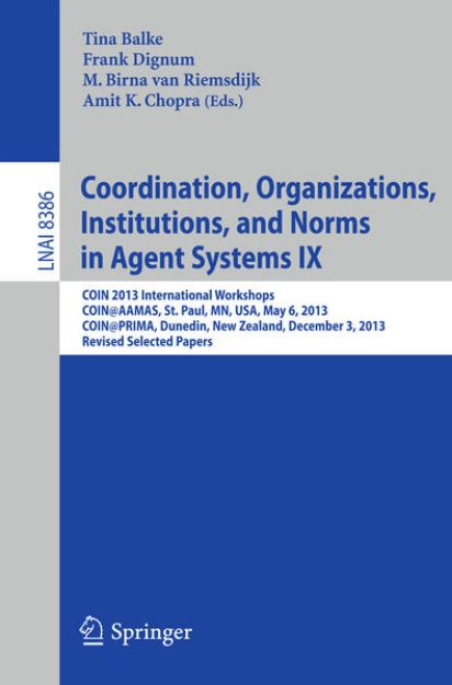 Bild von Coordination, Organizations, Institutions, and Norms in Agent Systems IX (eBook)