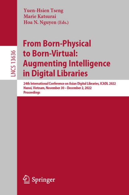 Bild von From Born-Physical to Born-Virtual: Augmenting Intelligence in Digital Libraries (eBook)