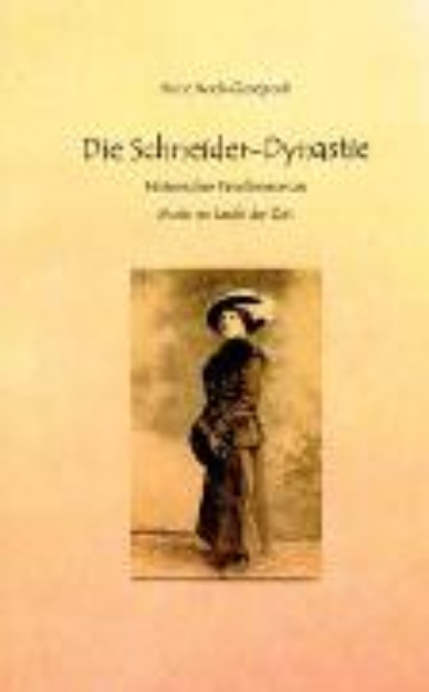 Bild von Die Schneider-Dynastie (eBook)