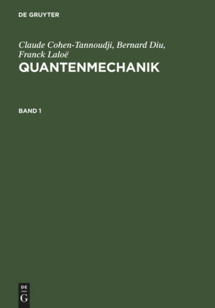 Bild von Claude Cohen-Tannoudji; Bernard Diu; Franck Laloë: Quantenmechanik. Band 1 (eBook)